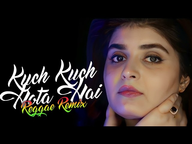 Kuch Kuch Hota Hai | Reggae Remix | Monxide DJ & Royal Blood | Deepshikha Raina class=