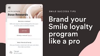 How to Brand & Customize Your Smile Loyalty Program like a Pro | Smile.io screenshot 4