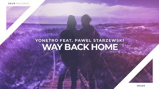 Yonetro feat. Pawel Starzewski - Way Back Home (Lyrics)