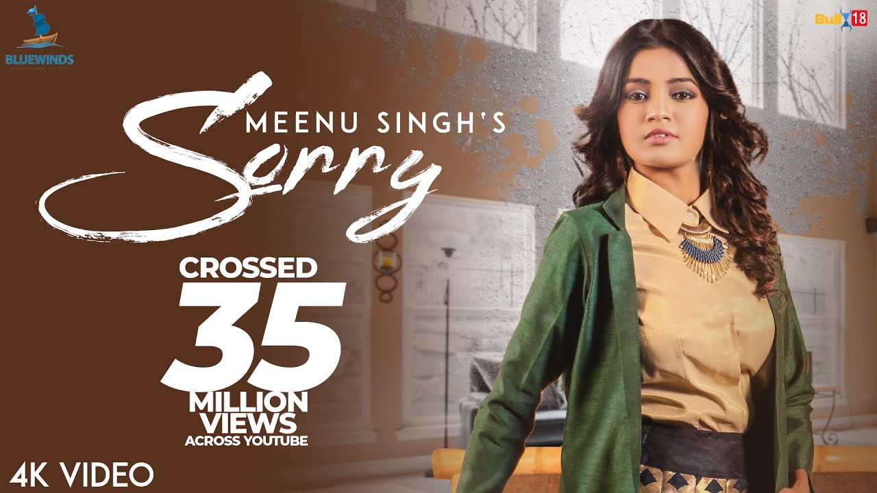 Sorry  Meenu Singh Official Music Video  Latest Songs 2018  Bluewinds Entertainment