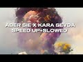 ABER SIE X KARA SEVDA SPEED UP SLOWED Ayliva Toygar Д ЕџД KlД ABER SIE X KARA SEVDA SPEED UP SLOWED Ayliva Toygar Д ЕџД KlД