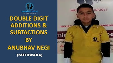 Double digit Addition & Subtraction by Anubhav Negi : e-Techno Mind Kotdwara