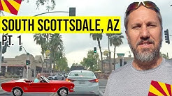 Scottsdale, Arizona Tour (South Scottsdale, AZ): Moving / Living In Phoenix, Arizona Suburbs (Pt. 1) 