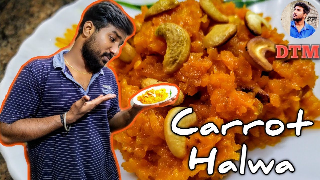 Carrot Halwa carrot halwa seivathu eppadi dtm dtmcooking YouTube