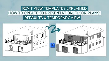 Revit View Templates Explained-How to Create 3D Presentation, Floor Plans, Defaults & Temporary View
