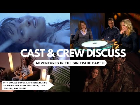 Xena - Adventures in the Sin Trade, Part II (Cast & Crew Interviews)