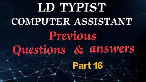 LD TYPIST / COMUTER ASSISTANT PREVIOUS QUESTIONS & ANSWERS part 16 #masteringedutech  #ldtypist #psc