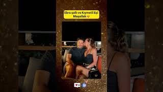 Ebru Şallı Ve Kıymetli Eşi Maşallah