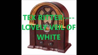 TEX RITTER    LOVELY VEIL OF WHITE