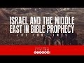 E-216: Israel And The Middle-East In Bible Prophecy  (The End Times-2)