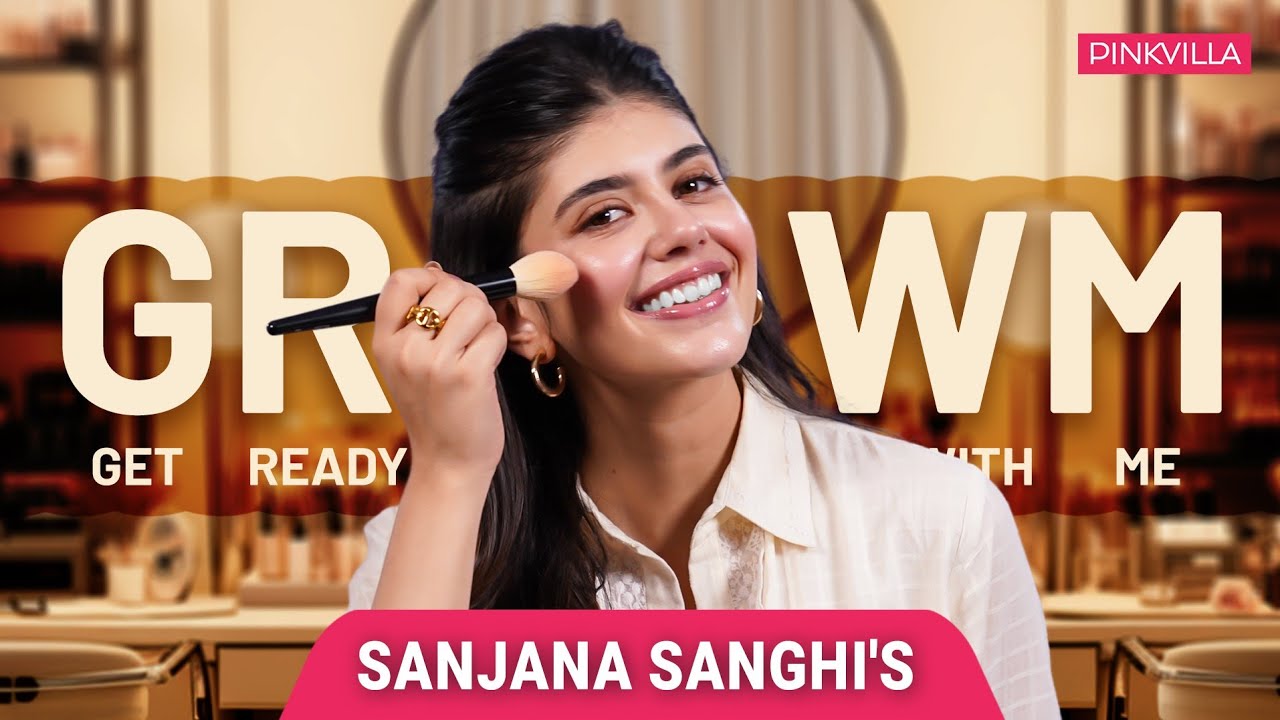 Sanjana Sanghi's Chic & Effortless Look | Get Ready With Me | GRWM | MAKEUP TIPS | PINKVILLA #grwm