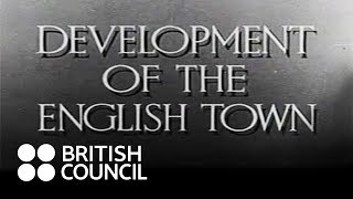 Development of the English Town (1942-43)
