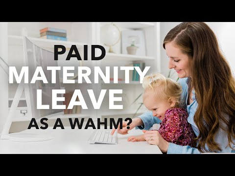 How I Got 3 Months PAID Maternity Leave As A WAHM