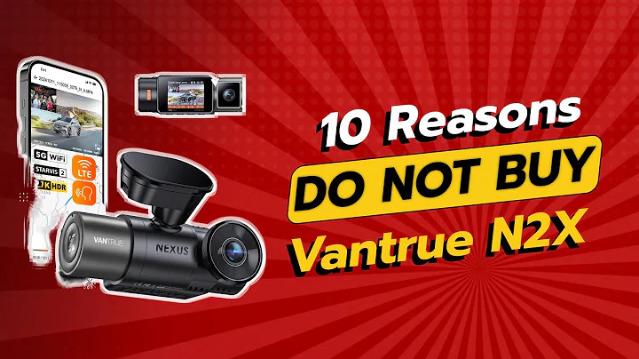 DON'T BUY Vantrue N2X Dash Cam Before Watching THIS! 🚨📷 (10 Reasons)