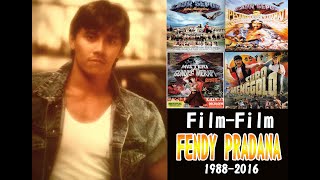 FILM-FILM Fendy Pradana 1988-2016