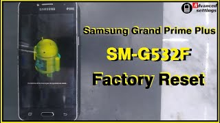 Samsung G532F Galaxy Grand prime plus,  How to Factory Reset