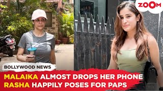 Malaika Arora almost drops her phone | Rasha Thadani cutely poses for paps