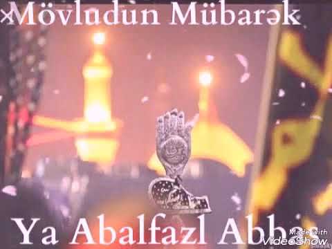 Mövludun Mubarək ❤YA ƏBƏLFƏZ❤