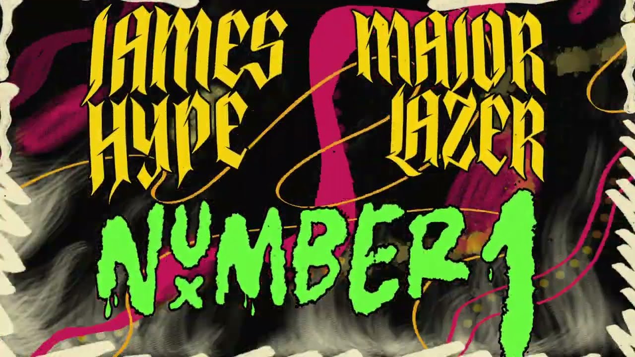James Hype X Major Lazer - Number 1 - Lyric Video