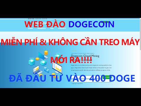 (SCAM) WEB ĐÀO DOGECOIN MIỄN PHÍ & KHÔNG CẦN TREO MÁY MỚI RA!! ĐÃ ĐẦU TƯ VÀO 400 DOGE!!