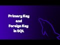 PRIMARY & FOREIGN KEYS IN SQL FULL VIDEO