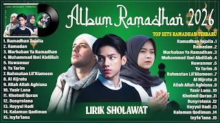 RAMADHAN TAJALLA - LAGU RAMADHAN ADZANDO, MAHER ZAIN & RISA SOLIHAH FULL ALBUM TERBARU 2026 (LIRIK)
