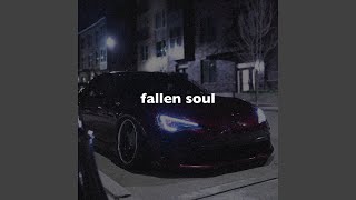 Fallen Soul (Slowed + Reverb)