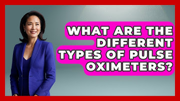 What Are The Different Types Of Pulse Oximeters? - Sleep Apnea Support Network