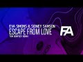 Eva Simons & Sidney Samson - Escape From Love (Tom Dempsey Remix)