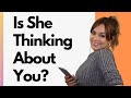 13 Signs She’s Always Thinking About You And Likes You - Don't Ignore These!