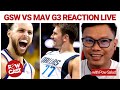 Warriors vs Mavericks Game 3 live Reaction and Sports Talk