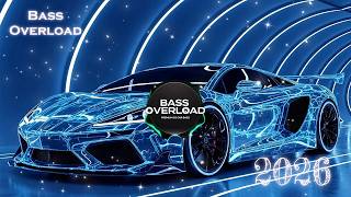🔊 BASS OVERLOAD – ULTRA DEEP CAR BASS 🔊 CAR MUSIC 2026