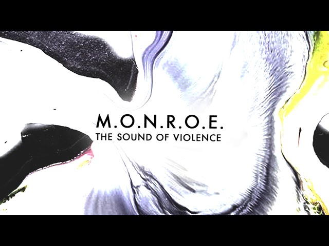 m.O.N.R.O.E. - The Sound of Violence