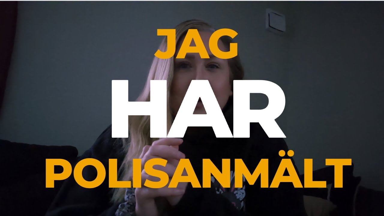 Jag har polisanmält | 