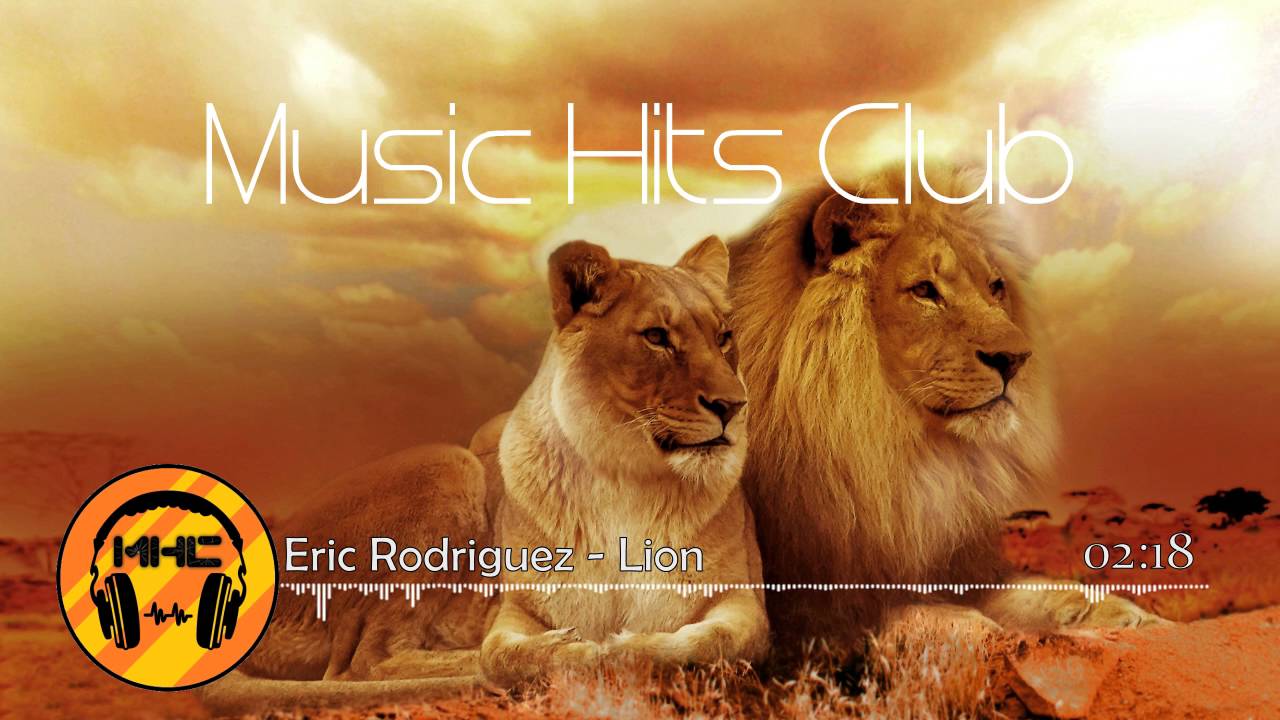 Eric Rodriguez - Lion [No Copyright]