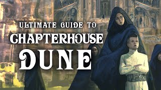 Ultimate Guide to Dune (Part 7) Chapterhouse Dune