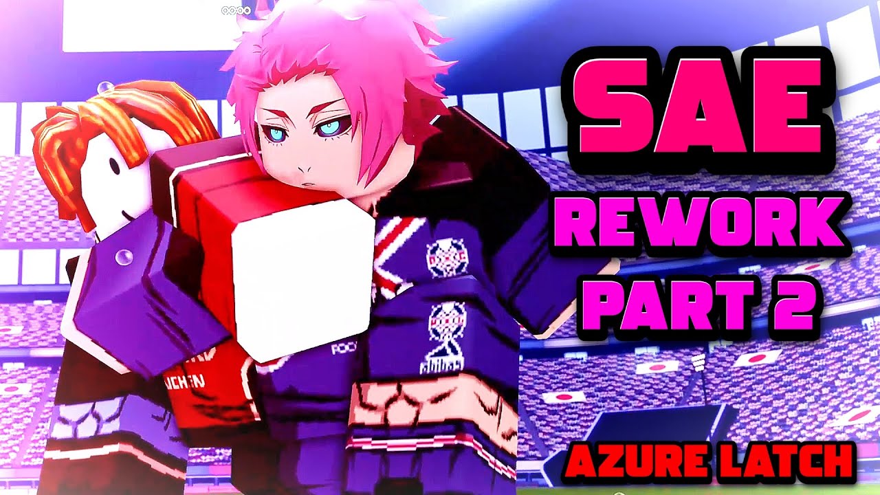 PART 2 SAE REWORK + NEW CODES/MVP! | Azure Latch - YouTube