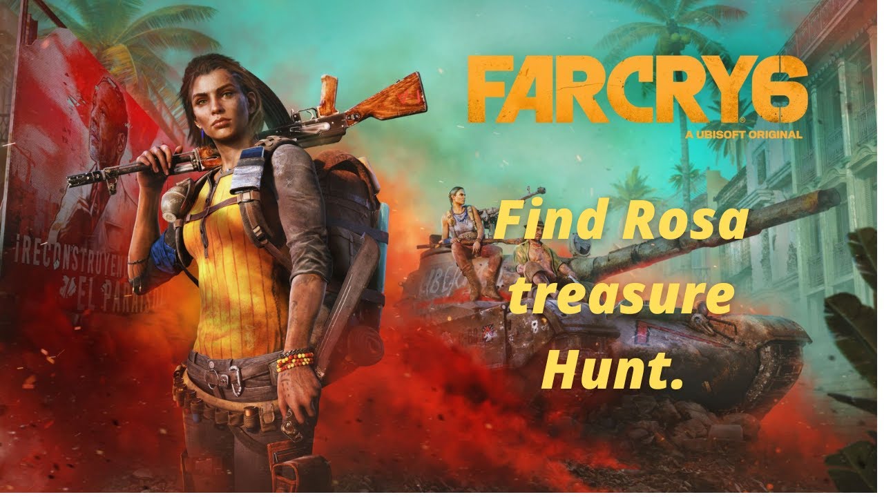 Far Cry 6 Find Rosa treasure Hunt.