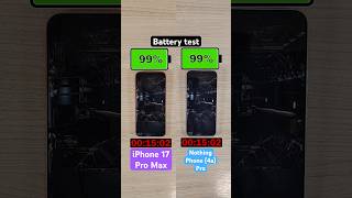 iPhone 17 Pro Max vs Nothing Phone (4a) Pro battery test!