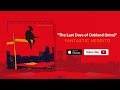 Miniature de la vidéo de la chanson Intro - The Last Days Of Oakland