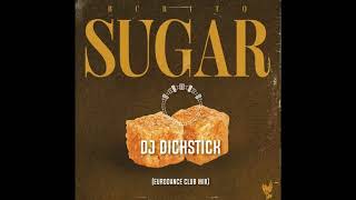 Burito-Sugar(DIchStick Eurodance Club Mix)