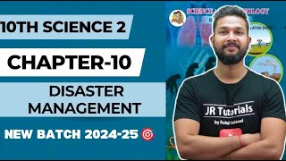 10th Science 2 | Chapter 10 | Disaster Management | Full Chapter | Maharashtra board |