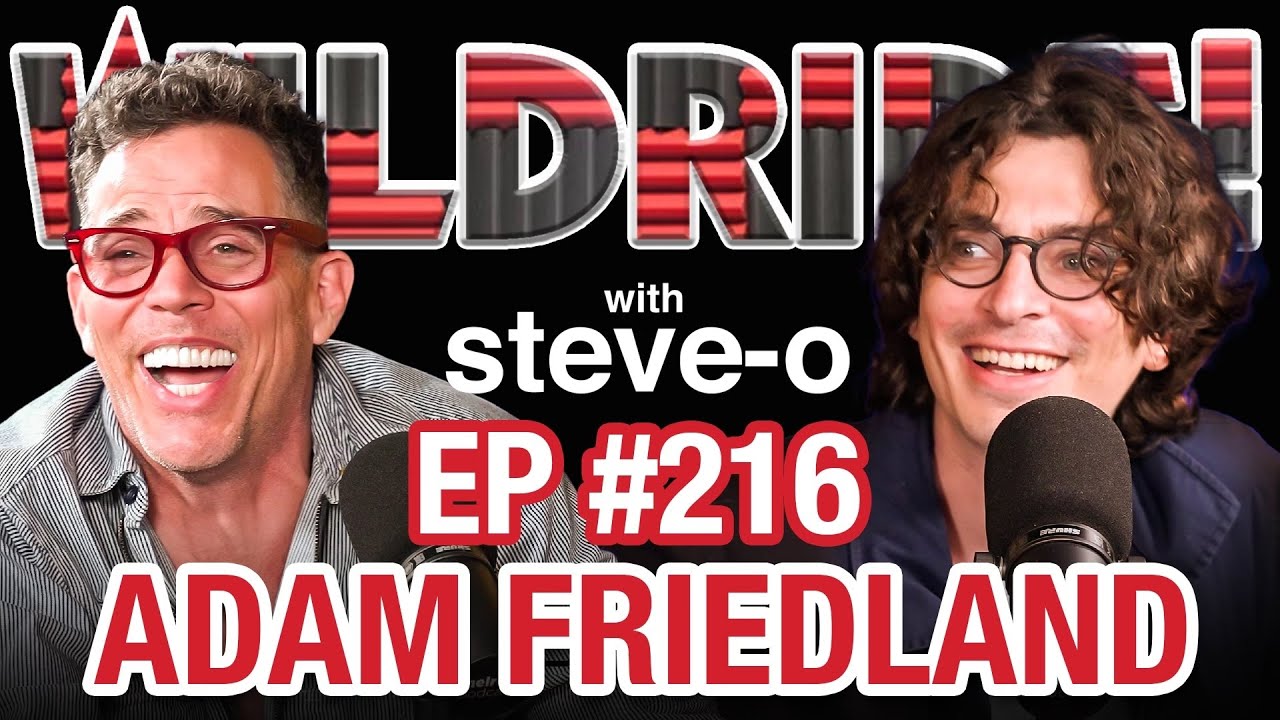 Adam Friedland Demolishes Steve-O (Again) - Wild Ride #216 - YouTube