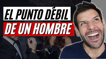 ¿Cuál es el punto débil de un hombre?