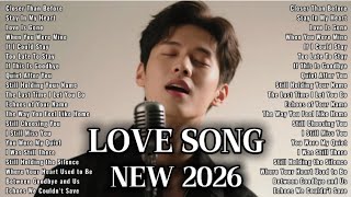 New Love Song 2026  Beautiful Melodies U0026 Romantic Love   Relaxing Song With S