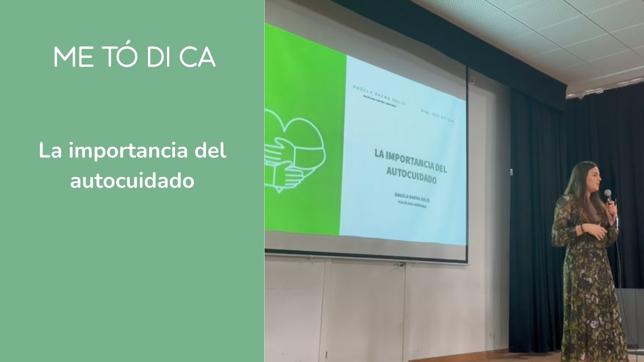 La importancia del autocuidado | Ángela Baena Solís, psicóloga sanitaria en Centro ME TÓ DI CA