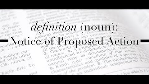 Probate Real Estate Definition for A Notice of Proposed Action