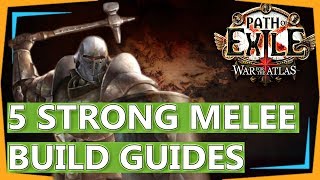 Path of Exile Builds - 5 Strong 3.1 MELEE Build Guides - Abyss League, War For The Atlas! (2018)