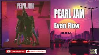 Download lagu PEARL JAM - EVEN FLOW (HQ)