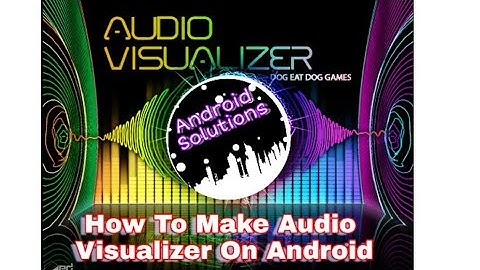 How To Make Audio spectrum / visualizer On Android | | How To Save | | By Android Solutions
